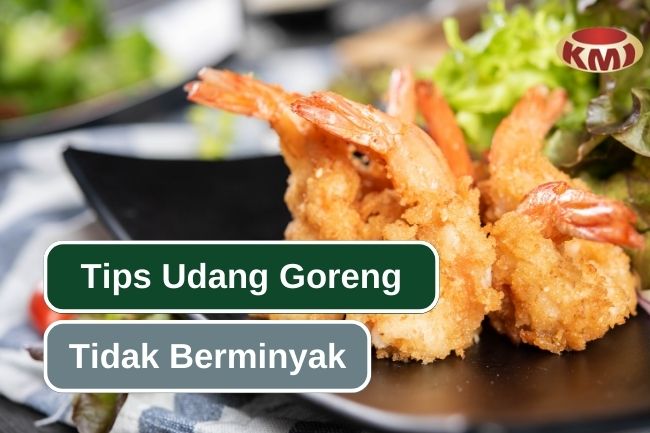 Lebih Sehat! Cara Memasak Udang Goreng Tepung tanpa Minyak Berlebih